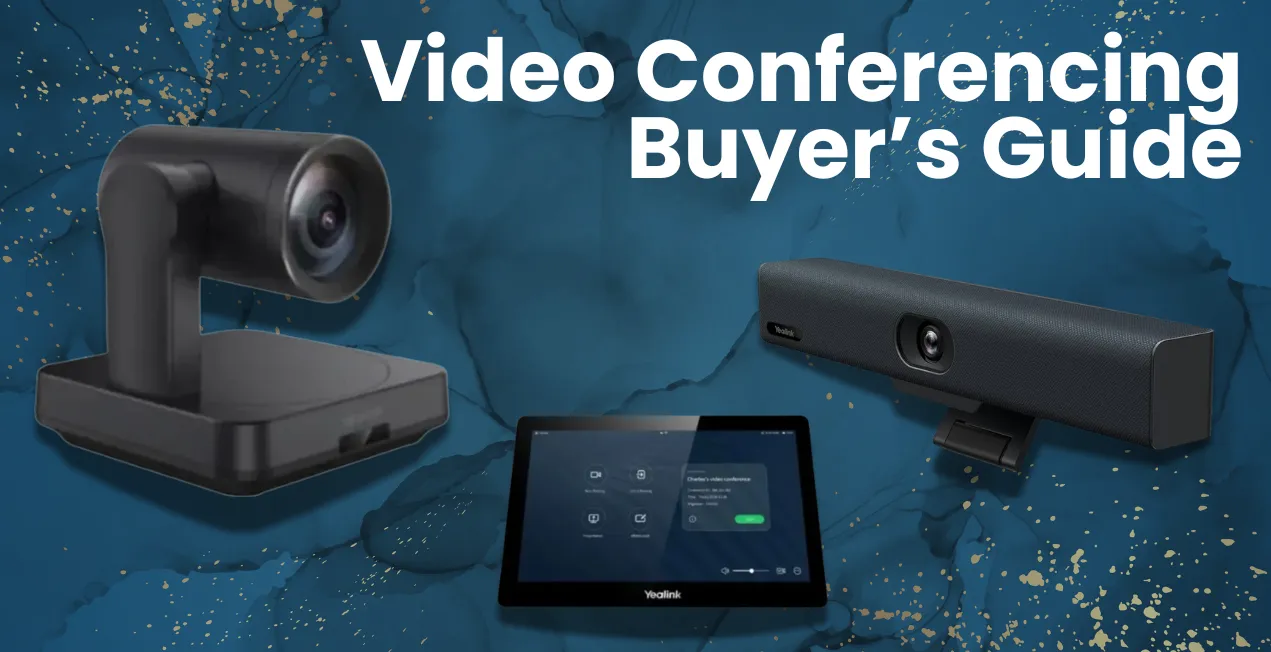 Video Conferencing buyer's guide