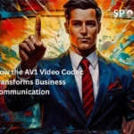 How the AV1 Video Codec Transforms Business Communication